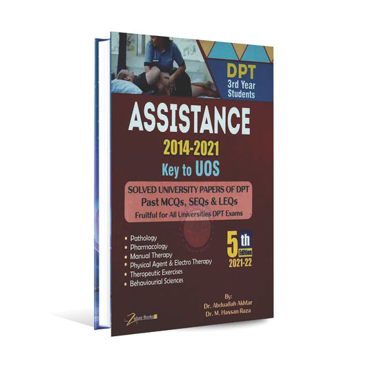 Assistance Key to UOS 2014-2021 Book for 3rd Year DPT Student Solved University Papers 5th Ed. 2021-22 By Dr. Abdullah Akhtar Dr. Abdullah Akhtar