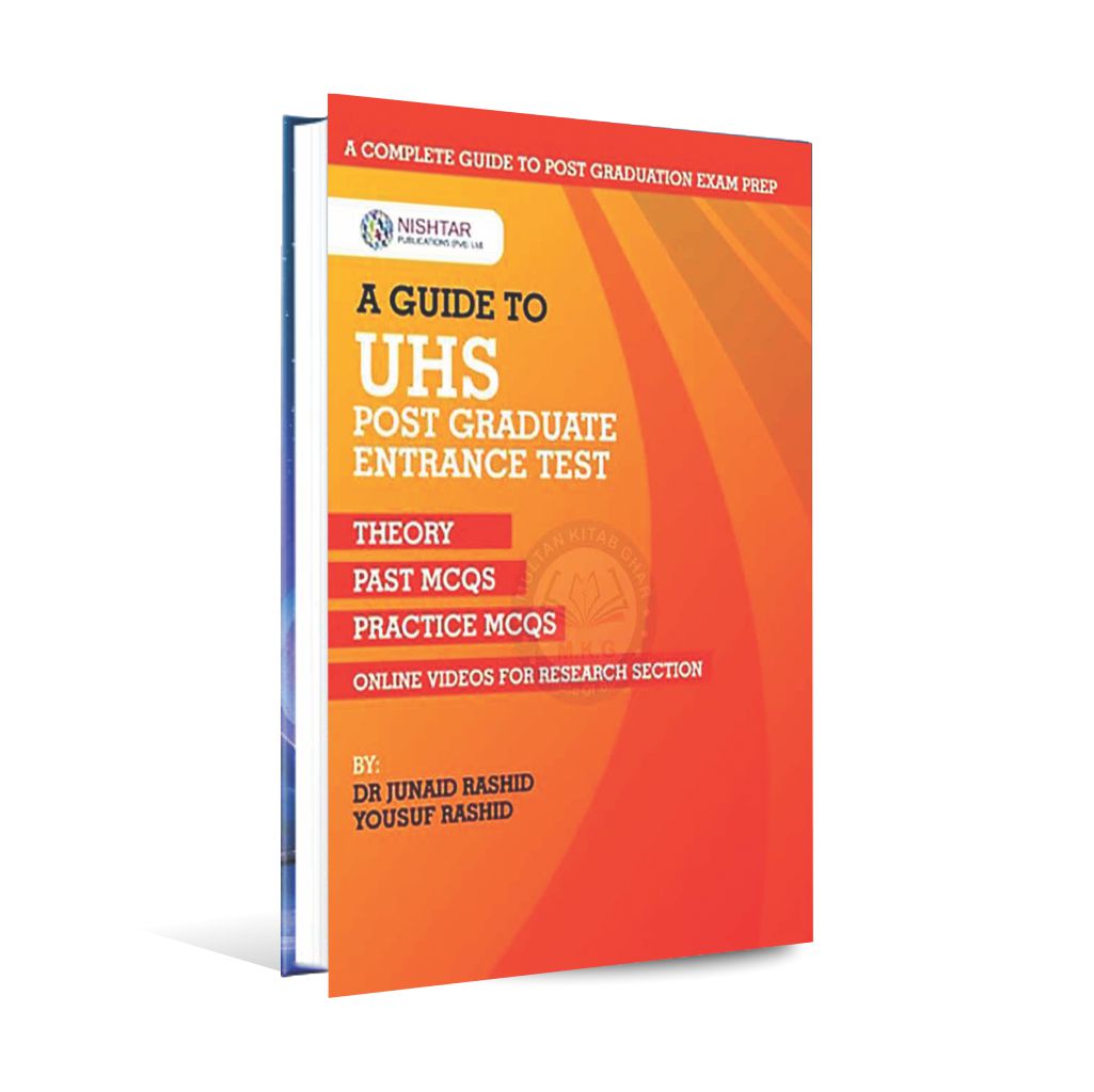 A Guide to UHS Post Graduate Entrance Test Book by Dr Junaid Rashid Multan Kitab Ghar