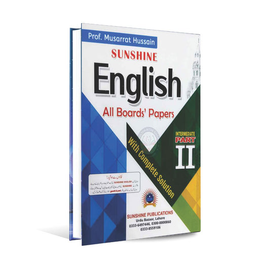 Sunshine English All Board Paper's Book with complete solution for part-II By Musarrat Hussain Sunshine Publishers