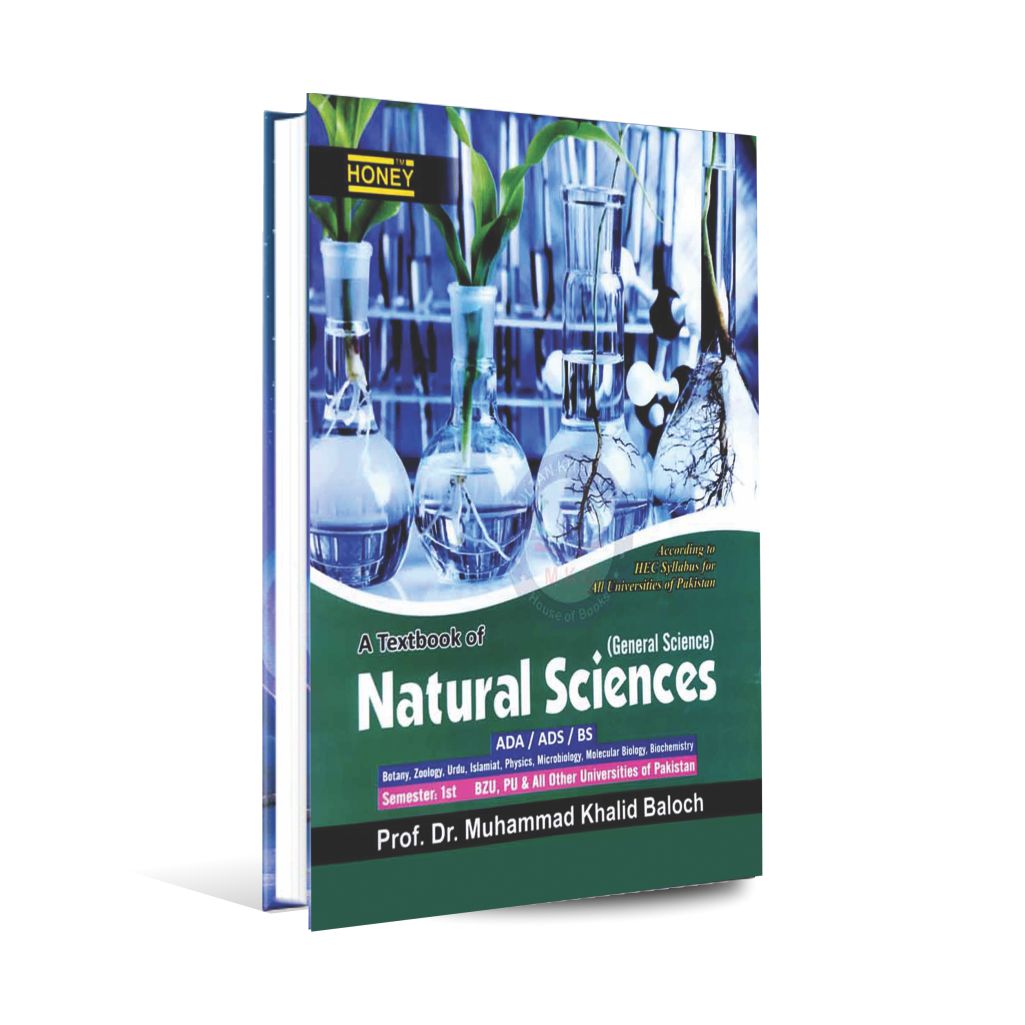 Honey A textbook of Natural Science (General science) for 1st Semester ADA, ADS by Dr M. Khalid Baloch Multan Kitab Ghar