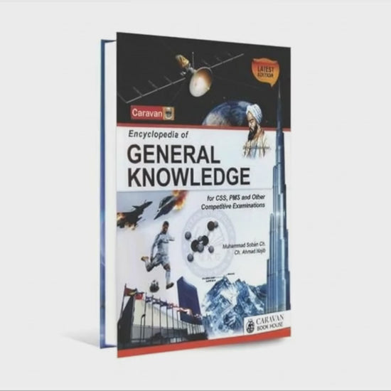 Caravan Encyclopedia of General Knowledge MCQs Book For CSS, PMS, By Ch. Ahmad Najib - MKG