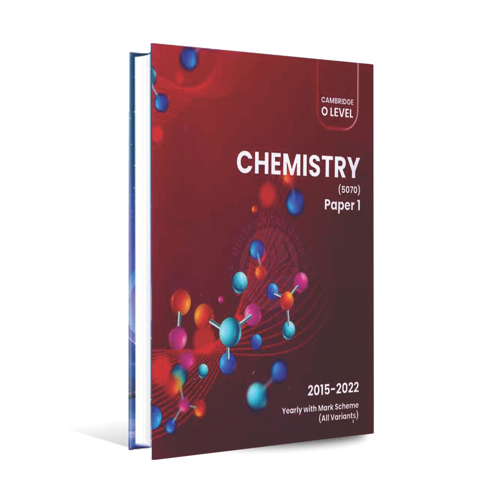 Cambridge O level Chemistry 5070 Paper 1 Past Papers 2015-2022 by kamil Books Multan Kitab Ghar