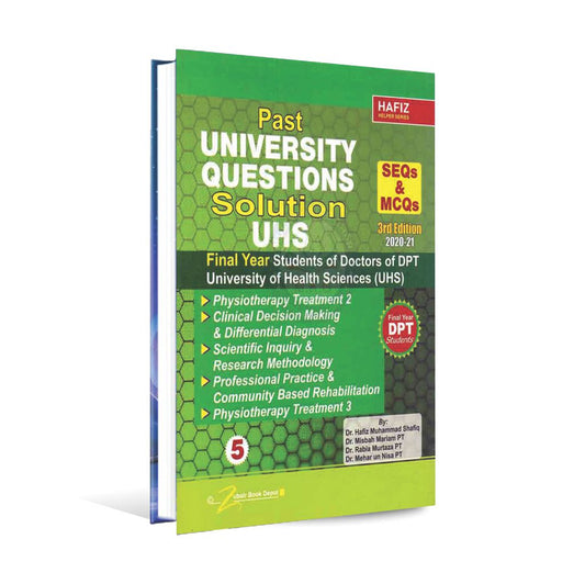 Hafiz UHS Past university Questions solutions Book for DPT Final year 3rd Edition 2020-21 by Dr. Rabia Murtaza PT Multan Kitab Ghar