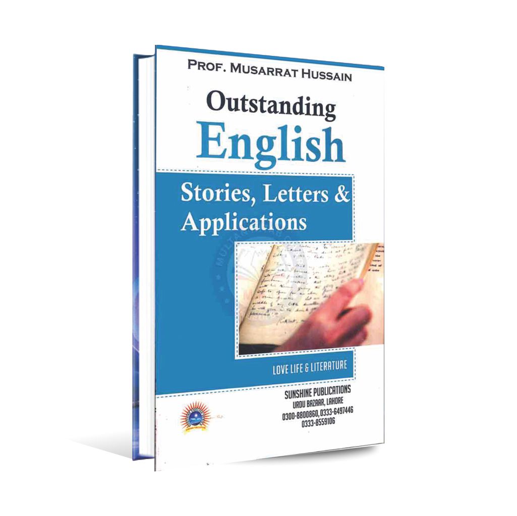 Outstanding English Stories, Letters Applications Book By Prof Musarrat Hussain