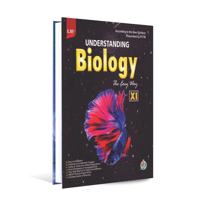 ILMI understanding Biology Book for Class 11 By ILMI Kitab Khana Multan Kitab Ghar