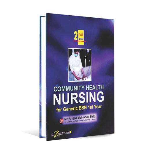 Community Health Nursing Book for Generic BSN 1st years 2nd Edition By Mr. Amjad Mehmood Baig Multan Kitab Ghar