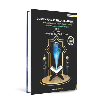 Contemporary Islamic Affairs Book for CSS, PMSRelevant Exams By M. Akram Bhutto Multan Kitab Ghar